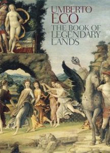 Cover of The Book of Legendary Lands by Umberto Eco