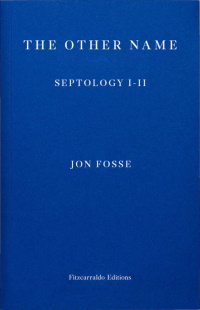 Cover of 'The Other Name, Septology I-II' by Jon Fosse